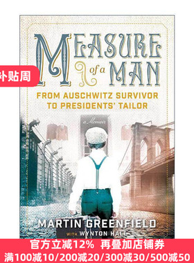 英文原版 Measure of a Man 白宫御用裁缝师 从奥斯维辛集中营到总统府 Martin Greenfield 英文版 进口英语原版书籍