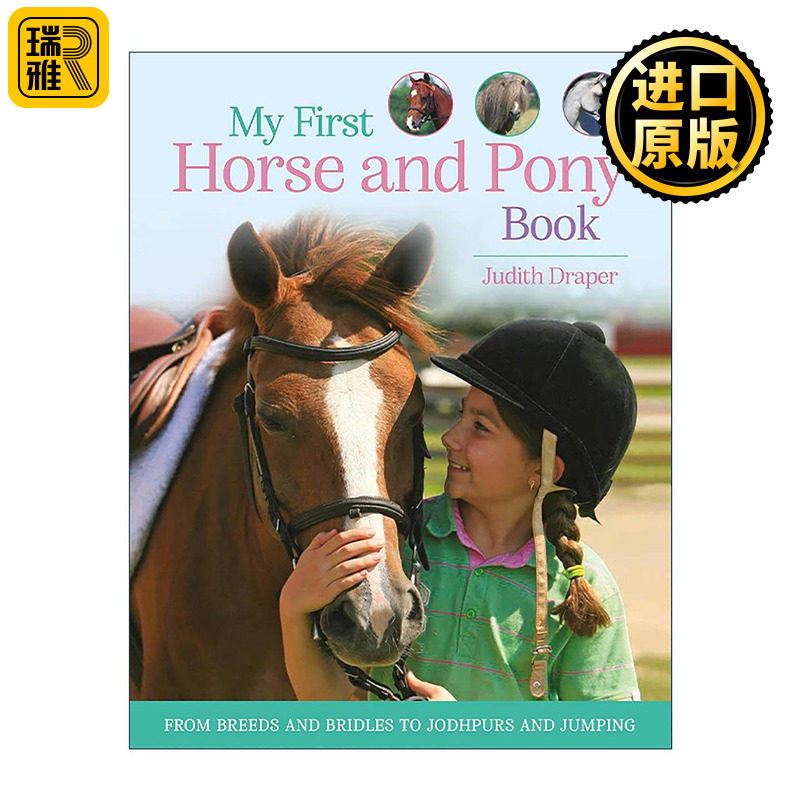 英文原版 My First Horse and Pony Book From Breeds and Bridles to Jodhpurs and Jumping我的一本马指南 从品种和马具到马裤