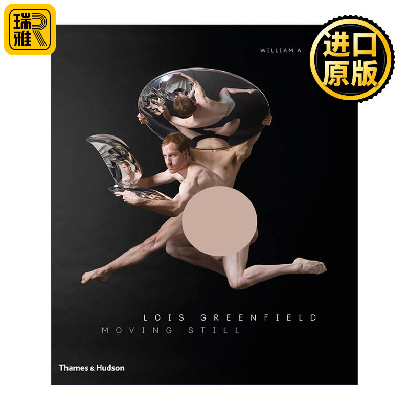 英文原版 Lois Greenfield Moving Still 路易斯·格林菲尔德 动与静 舞蹈摄影作品集精装 英文版 进口英语原版书籍