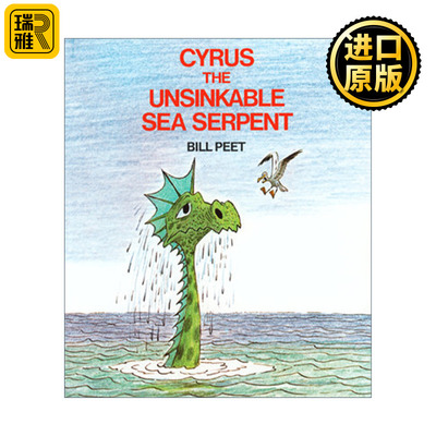 Cyrus the Unsinkable Sea Serpent 海怪塞勒斯 凯迪克奖得主 Bill Peet 比尔·皮特