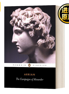 The Campaigns Of Alexander 亚历山大远征记 黑经典 英文原版