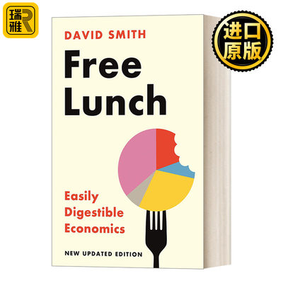 Free Lunch Easily Digestible Economics