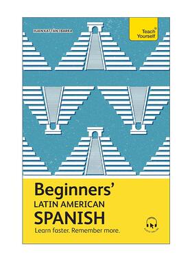 Beginners’ Latin American Spanish 拉美西班牙语学习入门指南 附免费音频资源 Teach Yourself