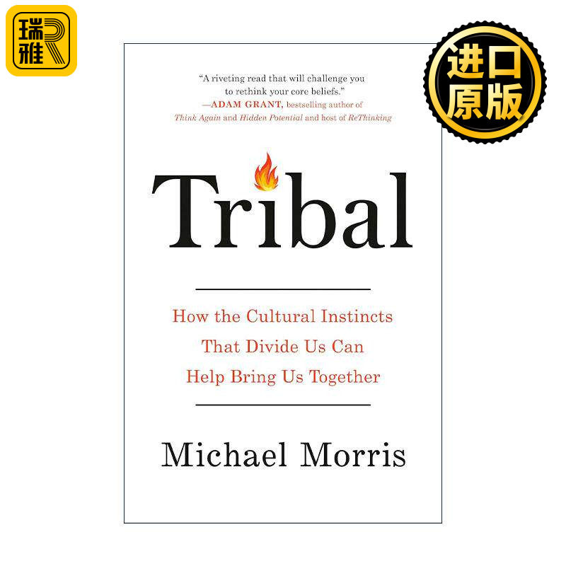 英文原版 Tribal 部落 如何反向利用致使人类分裂的文化本能 组织管理指南 哥伦比亚教授Michael Morris 精装 进口英语原版书籍