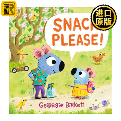 英文原版 Snack Please 零食时间到 低幼儿童亲子读物绘本 Georgie Birkett 英文版 进口英语原版书籍