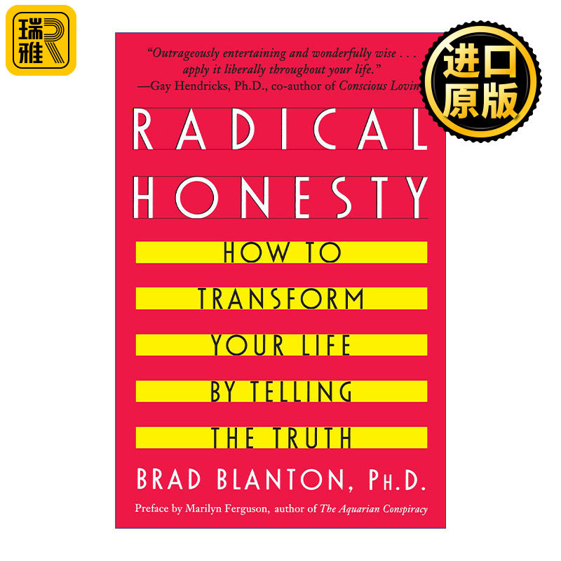 Radical Honesty 激进诚实 如何通过说实话来改变你的生活 Brad Blanton