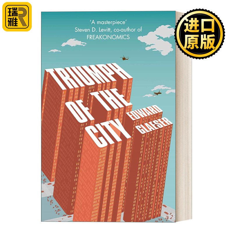 Triumph of the City 城市的胜利:城市如何让我们变得更加富有、智慧、绿色、健康和幸福