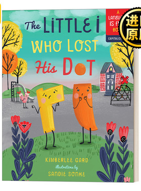 The Little I Who Lost His Dot 点点不见了 Sandie Sonke语言很有趣系列 字母故事图画书 精装