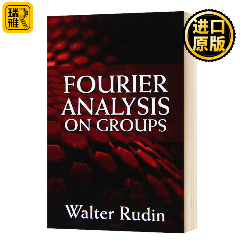 群的傅立叶分析 英文原版 Fourier Analysis on Groups 英文版 Walter Rudin 进口原版英语书籍