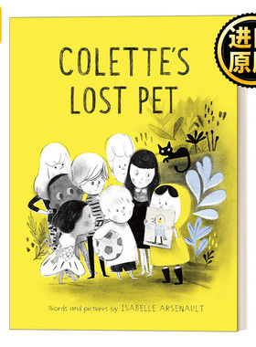 英文原版 Colette's Lost Pet A Mile End Kids Story 科莱特丢失的宠物 4-8岁儿童宠物主题精装绘本 Isabelle Arsenault 英文版