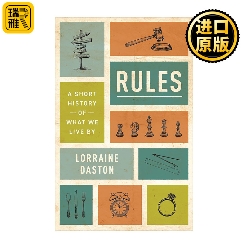 Rules 规则 关于我们赖以生存的的简史 Lorraine Daston