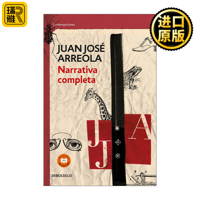 西班牙语原版 Narrativa completa Juan Jose Arreola Complete Narrative 胡安·何塞·阿雷奥拉短篇小说集 Juan Jose Arreola