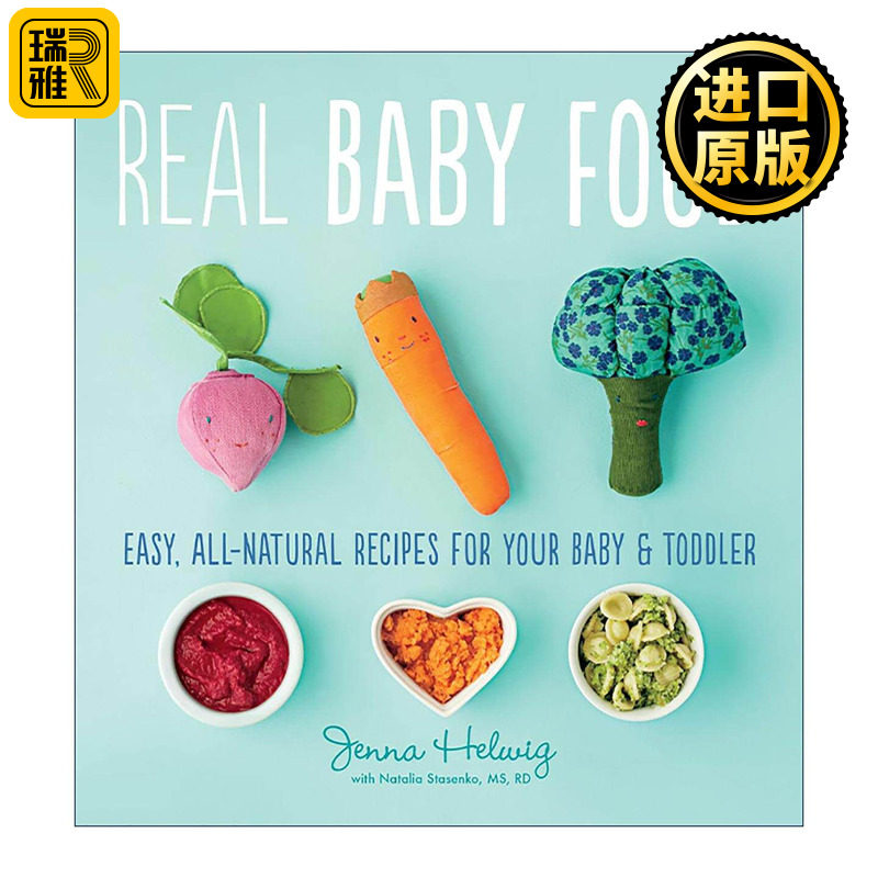 英文原版 Real Baby Food 宝宝辅食 简单 全天然的婴幼儿食谱 英文版 进口英语原版书籍