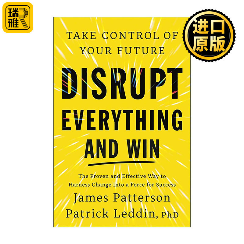 英文原版 Disrupt Everything 颠覆一切 赢得未来 无需感到失控 成为积极的颠覆者 James Patterson 英文版 进口英语原版书籍