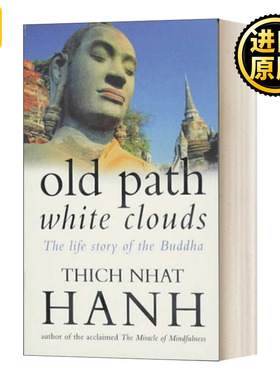 英文原版正版 Old Path White Clouds 佛陀传 一行禅师 Thich Nhat Hanh