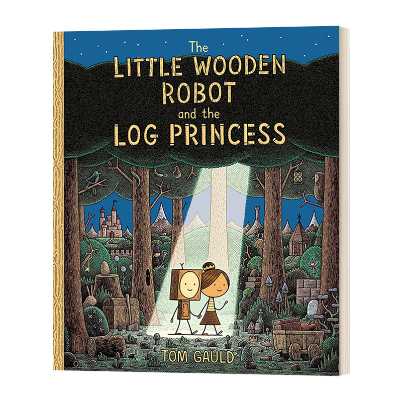 The Little Wooden Robot and the Log Princess 小木头机器人和木头公主 精装 2021纽约时报最佳绘本