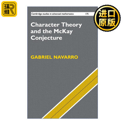 英文原版 Character Theory and the McKay Conjecture