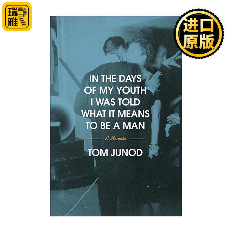 英文原版 In the Days of My Youth I Was Told What It Means to Be a Man 年少时有人曾告诉我何为男人 纽约时报书评编辑精选