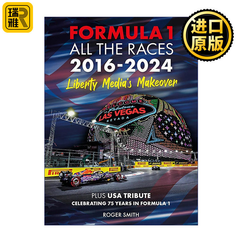 英文原版 Formula 1 All the Races 2016-2024: Liberty Media's Makeover 一级方程式赛车F1全赛事2016-2024 自由传媒时代变革
