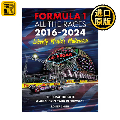 英文原版 Formula 1 All the Races 2016-2024: Liberty Media's Makeover 一级方程式赛车F1全赛事2016-2024 自由传媒时代变革