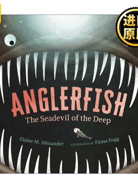 Anglerfish: The Seadevil of the Deep 深海琵琶鱼 深海恶魔 儿童精装科普绘本