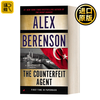 The Counterfeit Agent (John Wells 08) 约翰•威尔斯系列08：伪钞特工 惊悚悬疑间谍小说 Alex Berenson