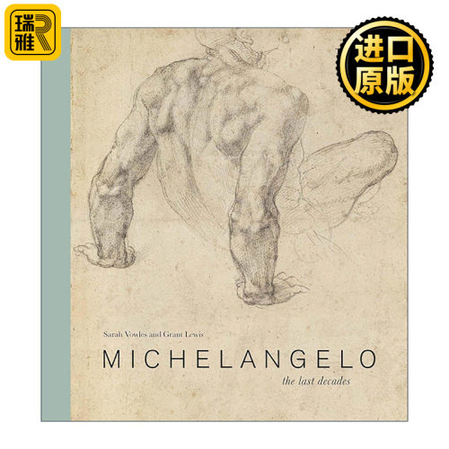 英文原版 Michelangelo the Last Decades Drawing the Divine 米开朗基罗 *后几十年 艺术画册精装 英文版 进口英语原版书籍