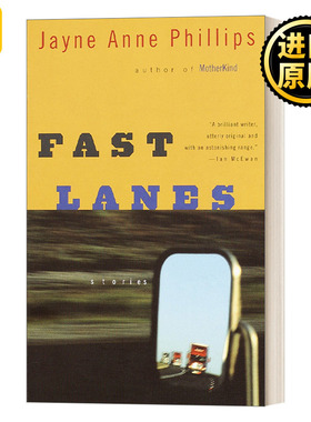 Fast Lanes Vintage Contemporaries Jayne Anne Phillips文集书籍