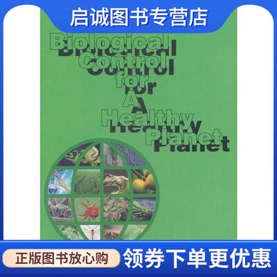 正版现货直发Biological Control for a Healthy Planet 邱德文 著 9787511635778 中国农业科学技术出版社