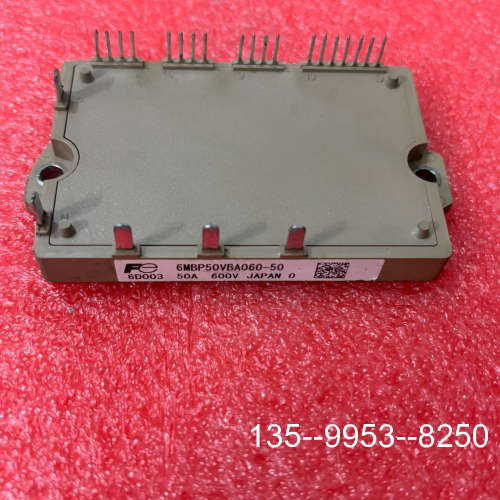 原装正品6MBP50VBA060-50 6MBP35VBA120-5价格详谈