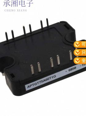 正品APTGT75A60T1G原装IGBT MODULE 600V 100A 250W SP1