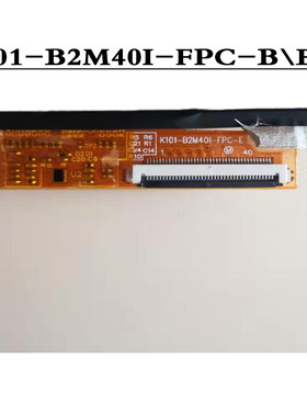 K101-B2M40I-FPC-B 显示屏 B2M401内屏幕 K101-IM2BA02-C液晶屏