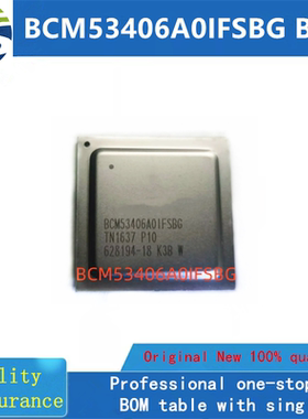 BCM53406A0IFSBG  BGA  全新原装 房间现货