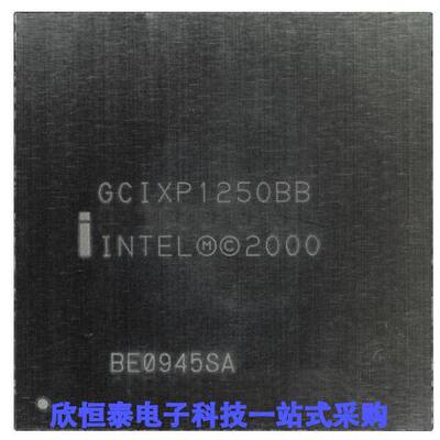 GCIXP1250BB芯片 《 IC MPU STRONGARM 200MHZ 520BGA    》