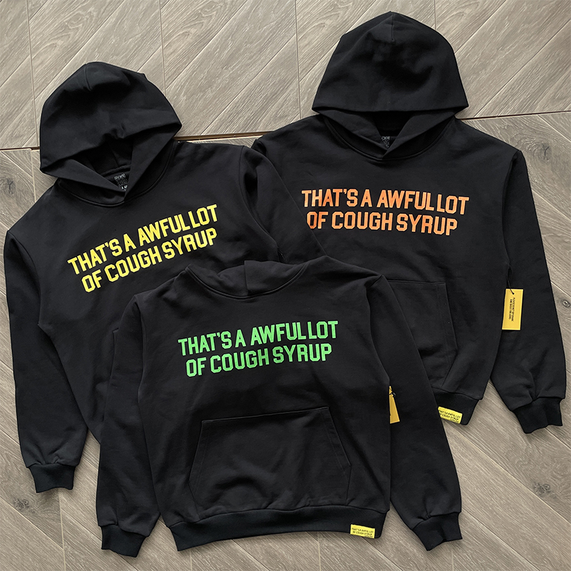 That's A Awful Lot of Cough Syrup 字母印花连帽卫衣