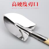 椿木柄不锈钢大铲园艺铲不锈钢花铲铁锹户外挖树挖土铲子农用家用