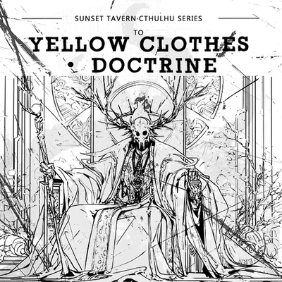 旧日低语系列黄衣特调教义