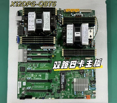 超微4189四卡双路主板 X12DPG-QT6 支持4块双宽显卡 双CPU 16DIMM