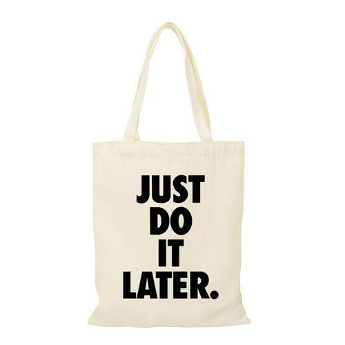 JUST DO IT LATER稍后再做拖延症懒人帆布包大容量手提外出购物袋