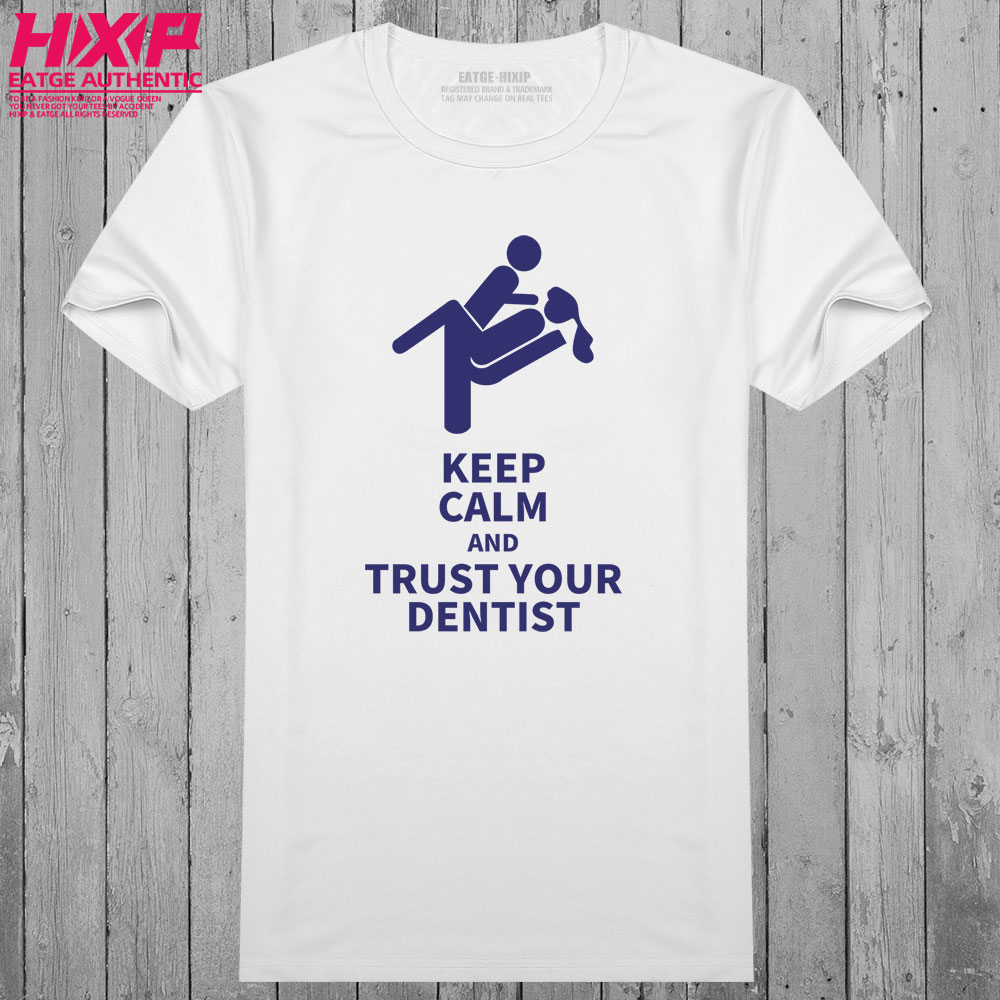 保持冷静相信你的牙医t恤恶搞搞笑创意设计文化衫纯棉印花体恤