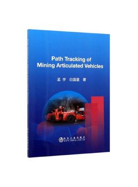 正版包邮 path tracking of mining articulated vehicles 孟宇 书店 交通运输