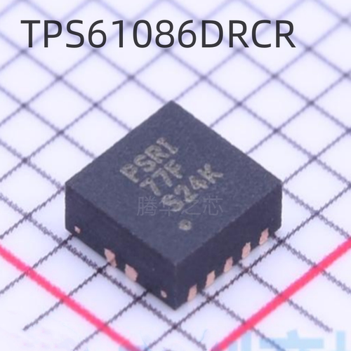 元器件电子全新原装TPS61086DRCR 封装SON10 丝印PSRI 开关稳压器