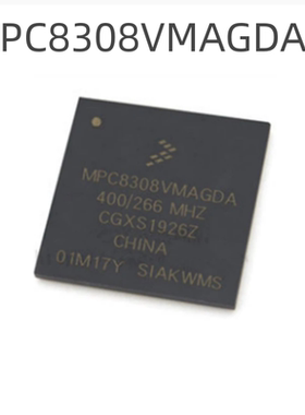 全新 MPC8308VMAGDA 封装 BGA473 微处理器MCU芯片IC 单片机