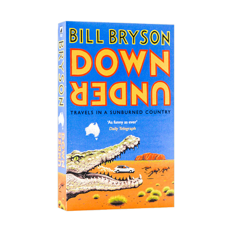英文原版 Down Under 走遍“烤焦国” 环游澳大利亚 比尔·布莱森旅行随笔 Bryson Bill