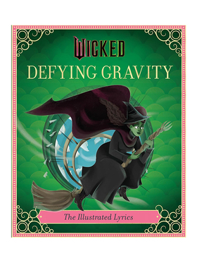 预售 魔法坏女巫 反抗地心引力 歌词本 Wicked: Defying Gravity 英文原版