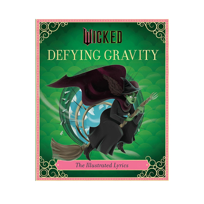 预售 魔法坏女巫 反抗地心引力 歌词本 Wicked: Defying Gravity 英文原版