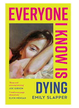 英文原版 Everyone I Know is Dying 我认识的人都要死了 Emily Slapper 都市女性心理小说