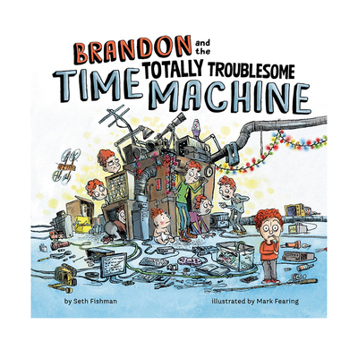 英文原版 Brandon and the Totally Troublesome Time Machine 时间机器 精装绘本