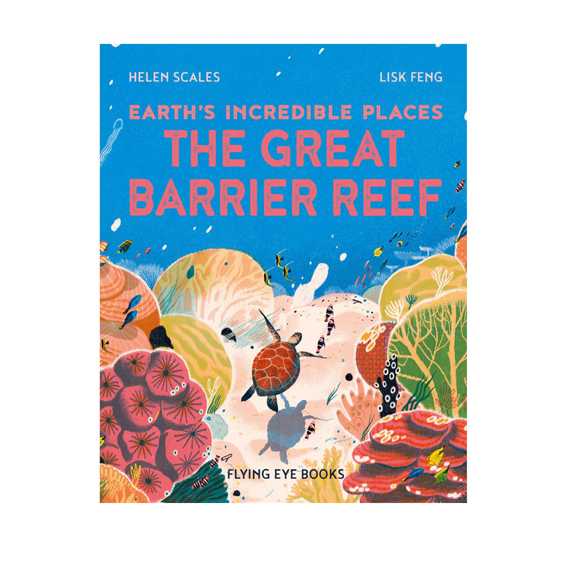 英文原版 大堡礁  Earth's Incredible Places:The Great Barrier Reef  中国插画师丰风Lisk Feng 科普自然风光绘本