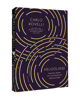 英文原版 Helgoland Making Sense of the Quantum Revolution 黑尔戈兰岛 理解量子革命 量子物理科普读物 Carlo Rovelli